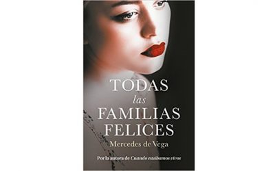 Reseña: Todas las familias felices (Mercedes de Vega)