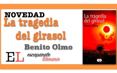 La tragedia del girasol (Benito Olmo)
