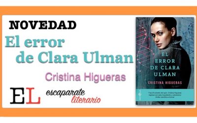 El error de Clara Ulman (Cristina Higueras)