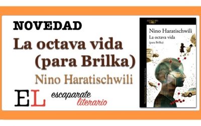 La octava vida (para Brilka) (Nino Haratischwili)