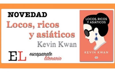 Locos, ricos y asiáticos (Kevin Kwan)