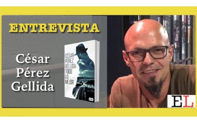 Entrevista a César Pérez Gellida: Todo lo mejor