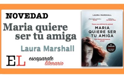 Maria quiere ser tu amiga (Laura Marshall)