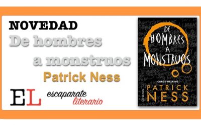 De hombres a monstruos (Patrick Ness)
