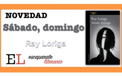 Sábado, domingo (Ray Loriga)
