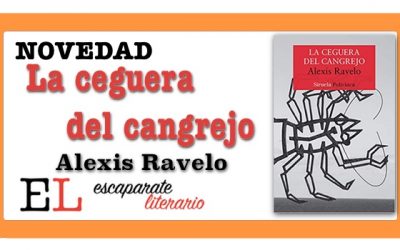 La ceguera del cangrejo (Alexis Ravelo)