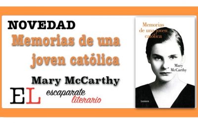 Memorias de una joven católica (Mary McCarthy)