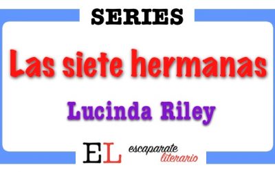 Saga Las siete hermanas (Lucinda Riley)
