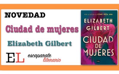 Ciudad de mujeres (Elizabeth Gilbert)