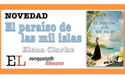 El paraíso de las mil islas (Elena Clarke)