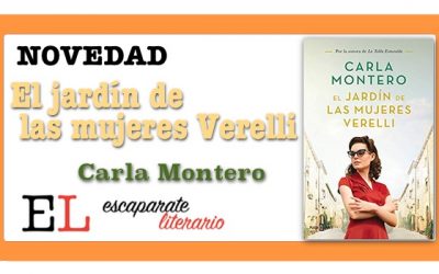 El jardín de las mujeres Verelli (Carla Montero)