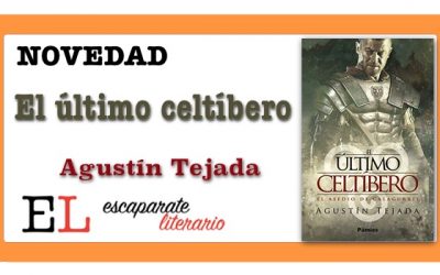 El último celtíbero (Agustín Tejada)