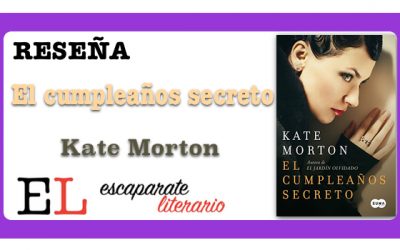 Reseña: El cumpleaños secreto (Kate Morton)