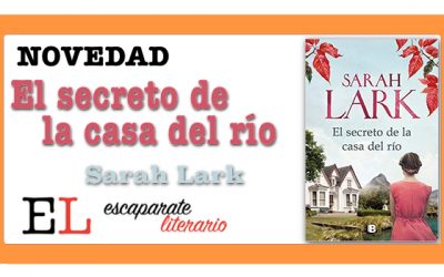 El secreto de la casa del río (Sarah Lark)