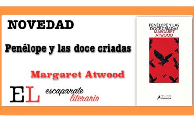 Penélope y las doce criadas (Margaret Atwood)