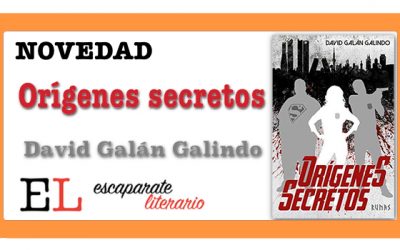 Orígenes secretos (David Galán Galindo)