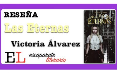 Reseña: Las Eternas (Victoria Álvarez)