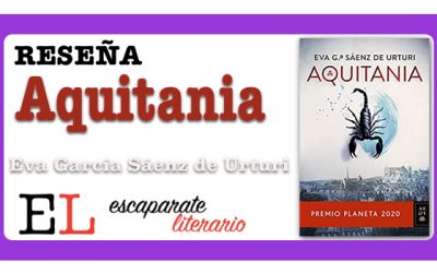 Reseña: Aquitania (Eva García Sáenz de Urturi)