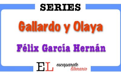 Serie Gallardo y Olaya (Félix García Hernán)
