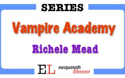 Serie Vampire Academy (Richelle Mead)