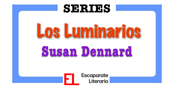 Serie Los Luminarios (Susan Dennard)