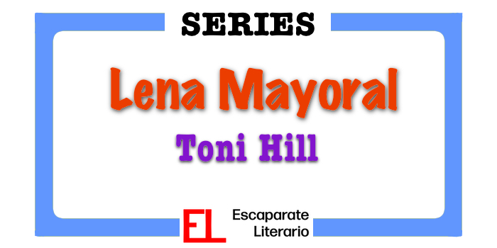 Serie Lena Mayoral (Toni Hill)