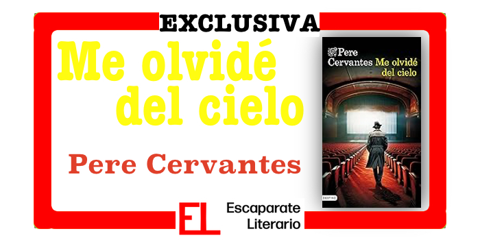 Novedad: Me olvidé del cielo (Pere Cervantes)