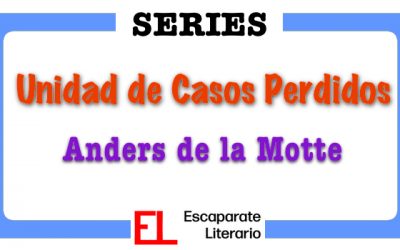 Serie Unidad de Casos Perdidos (Anders de la Motte)