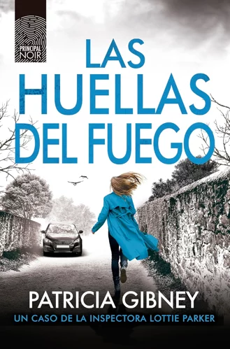 LAS HUELLAS DEL FUEGO La última traición
