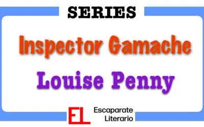 Serie Inspector Gamache (Louise Penny)
