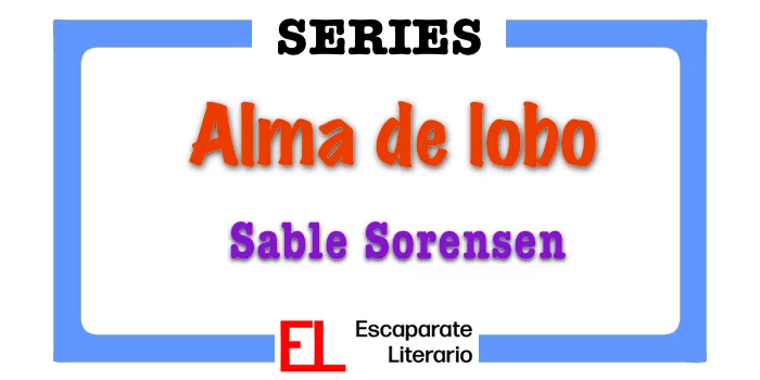 Saga Alma de lobo (Sable Sorensen)
