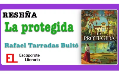 Reseña: La protegida (Rafael Tarradas Bultó)