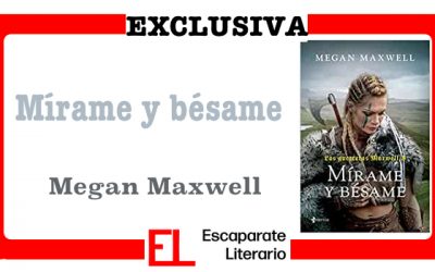 Novedad: Mírame y bésame (Megan Maxwell)